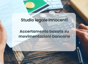 Accertamento basato su movimentazioni bancarie