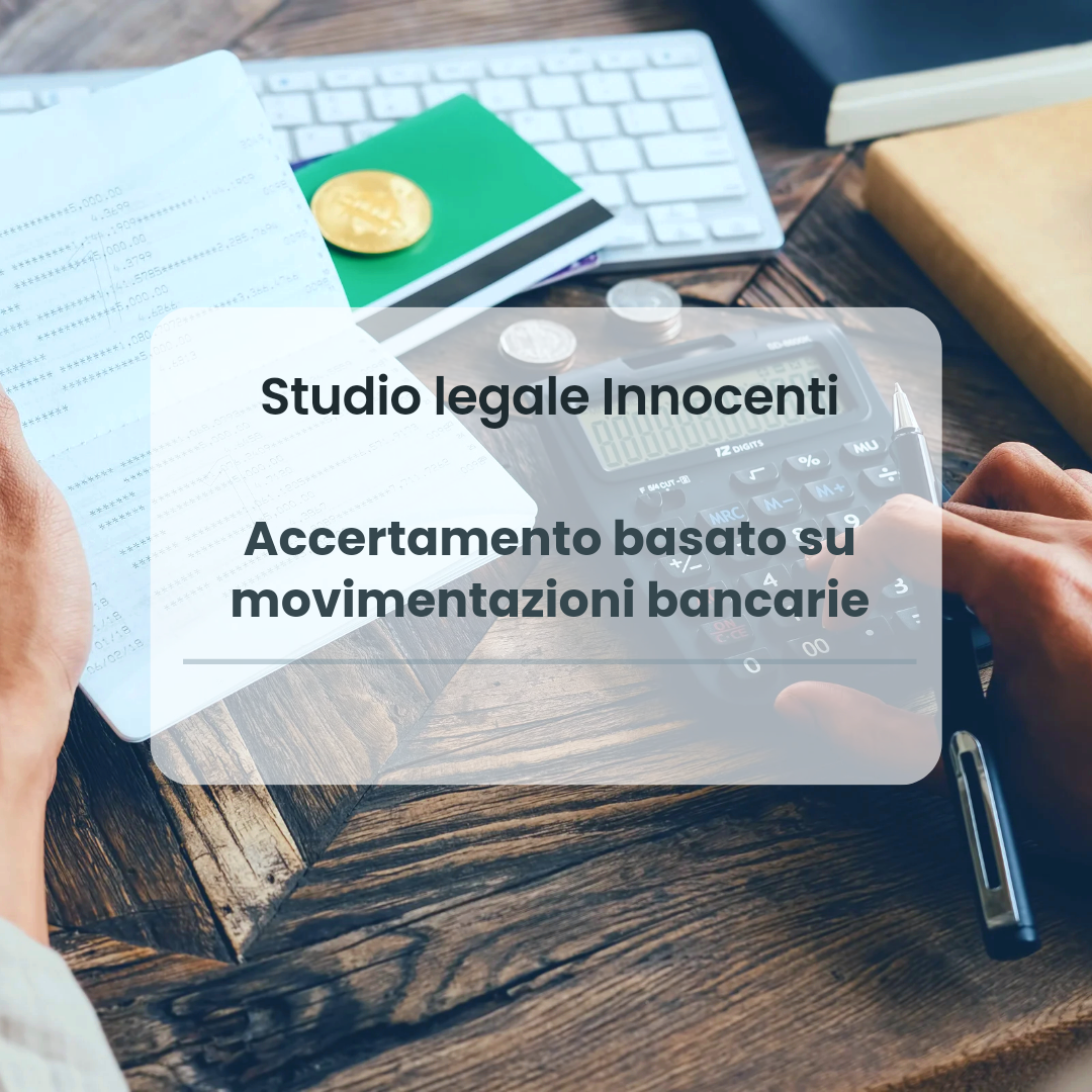 Accertamento basato su movimentazioni bancarie
