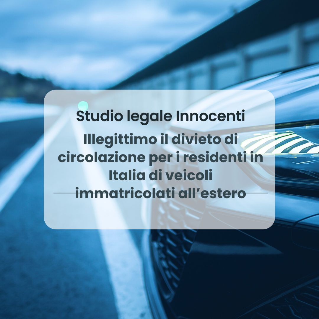 : incostituzionalità divieto circolazione veicoli immatricolazione estero residenti Italia