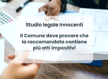 Il Comune deve provare che la raccomandata contiene più atti impositivi