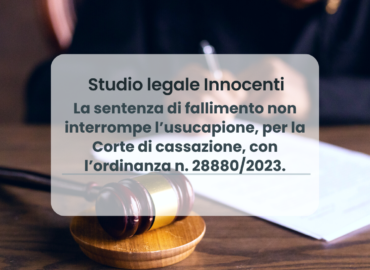 La sentenza di fallimento non interrompe l’usucapione, per la Corte di cassazione, con l’ordinanza n. 28880/2023.