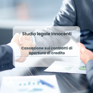 Cassazione sui contratti di apertura di credito