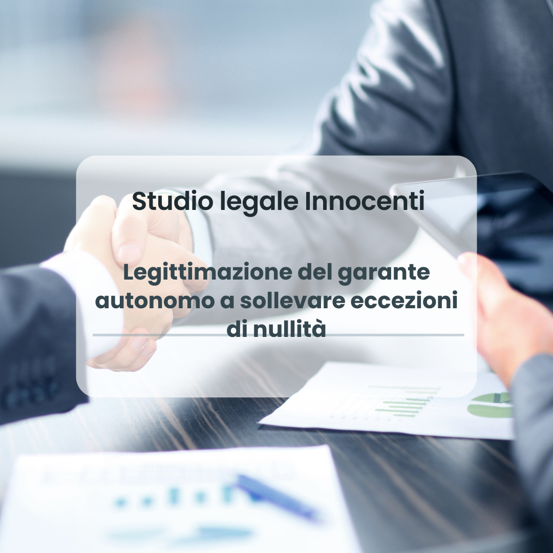 Legittimazione del garante autonomo a sollevare eccezioni di nullità