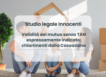 Validità del mutuo senza TAN espressamente indicato: chiarimenti dalla Cassazione