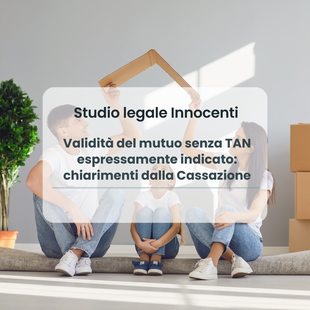 Validità del mutuo senza TAN espressamente indicato: chiarimenti dalla Cassazione