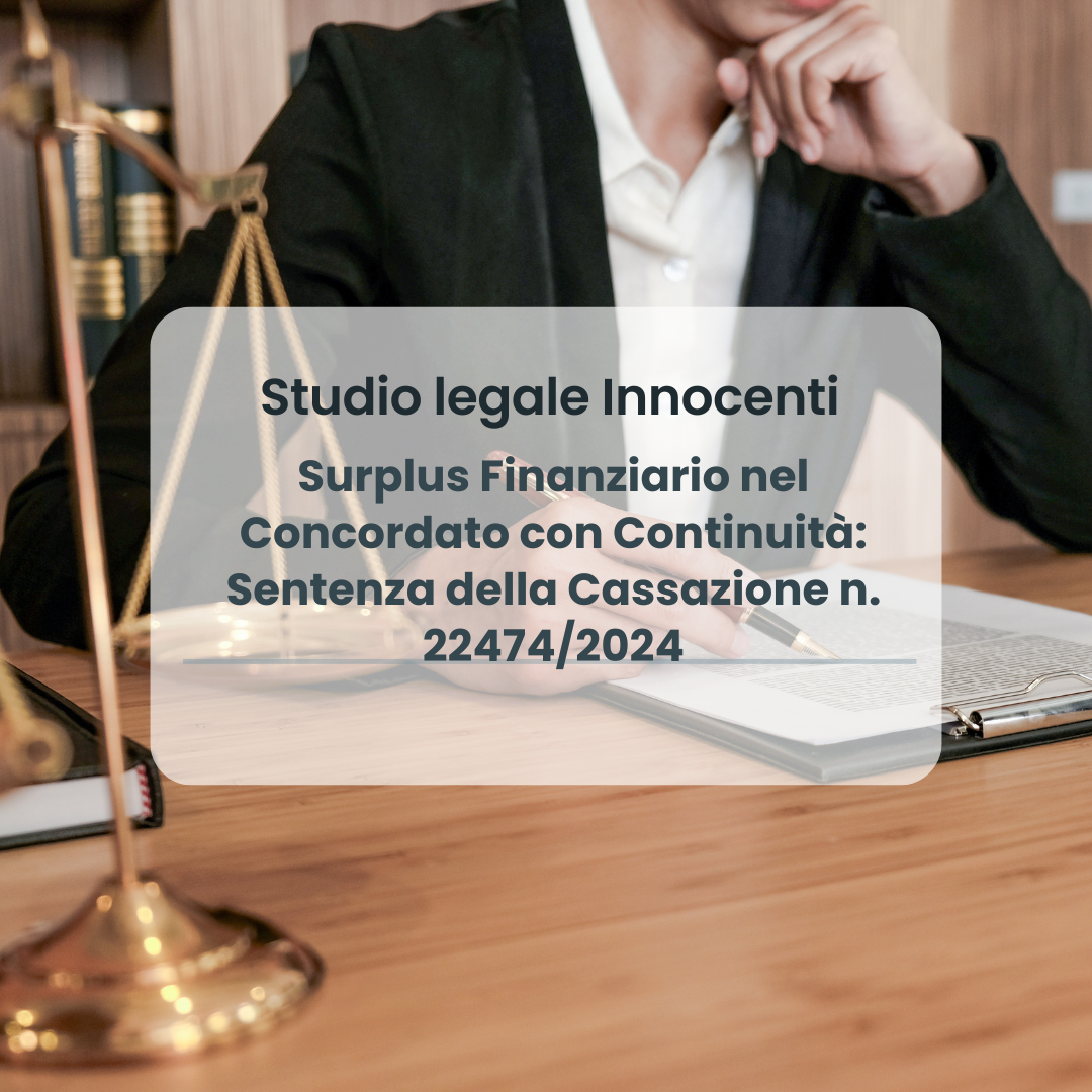 Surplus Finanziario nel Concordato con Continuità: Sentenza della Cassazione n. 22474/2024
