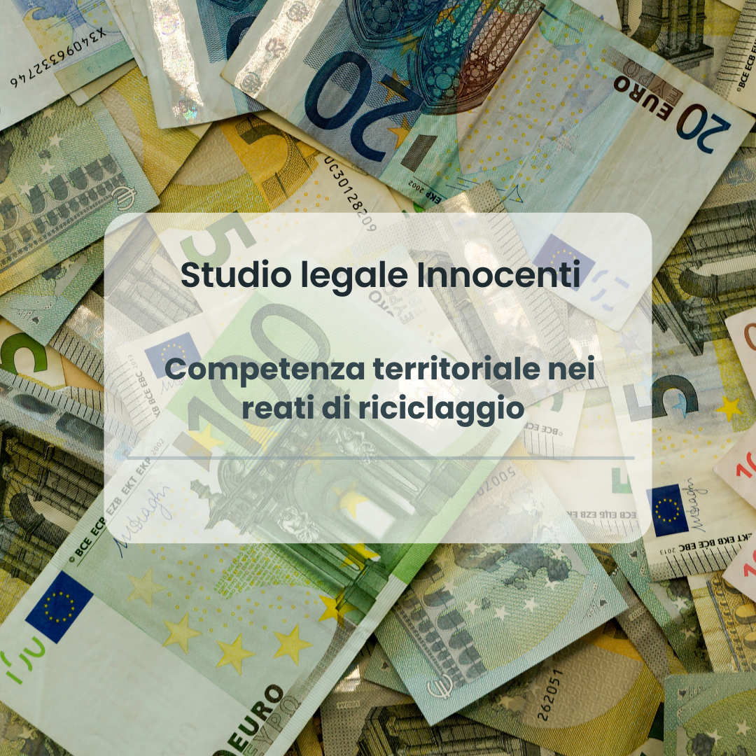 Competenza territoriale nei reati di riciclaggio